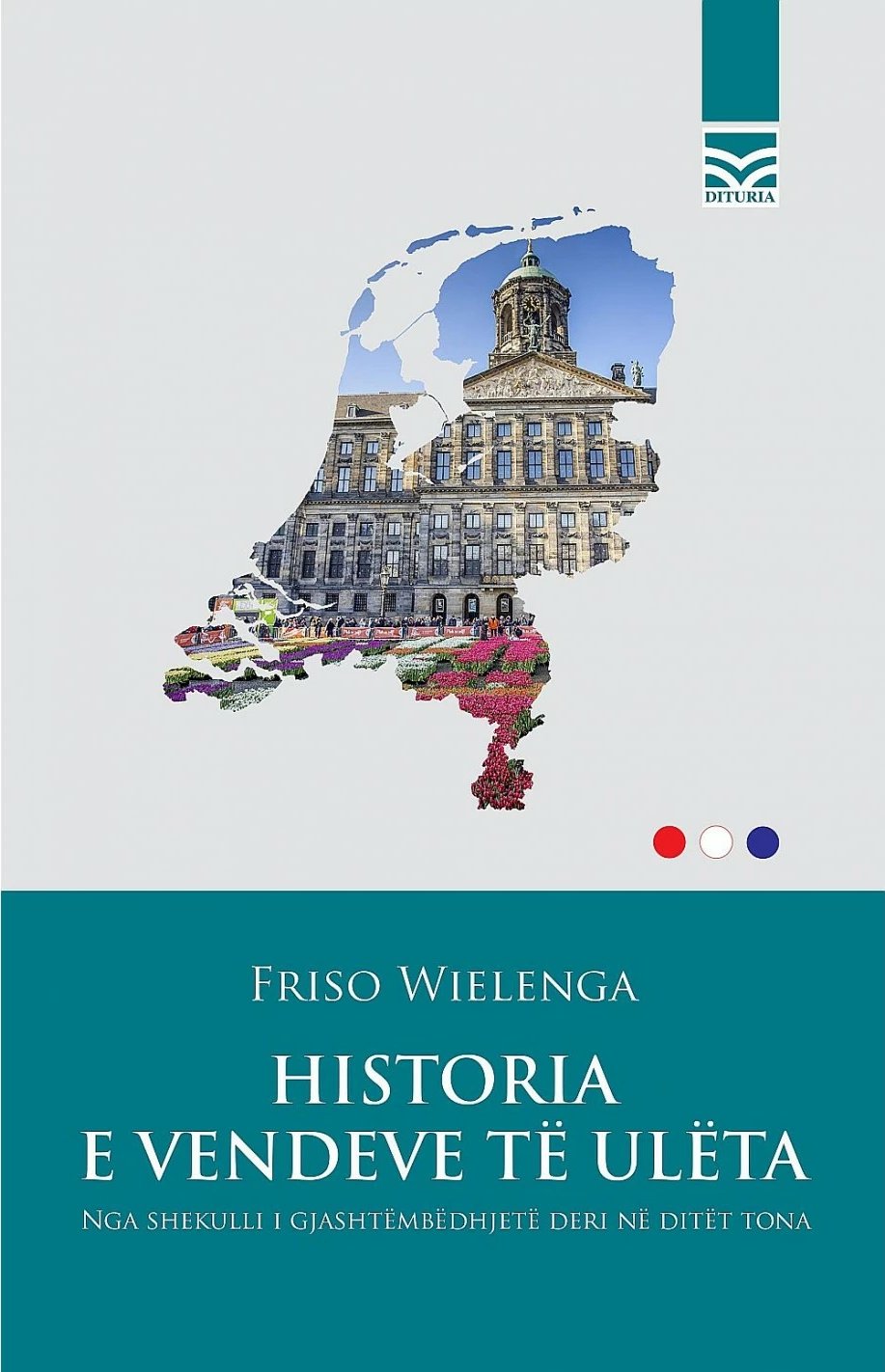 Historia E Vendeve Te Uleta - Friso Wielenga