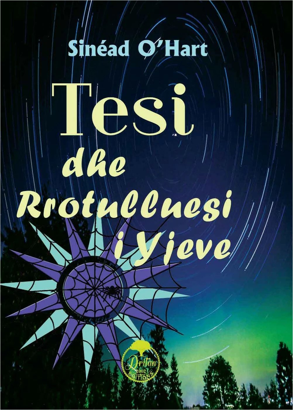 Tesi Dhe Rrotulluesi I Yjeve - Sinead Ohart