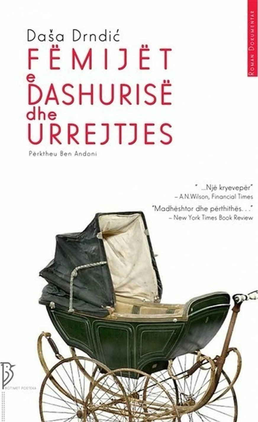 Femijet E Dashurise Dhe Urrejtjes - Dasa Drndic