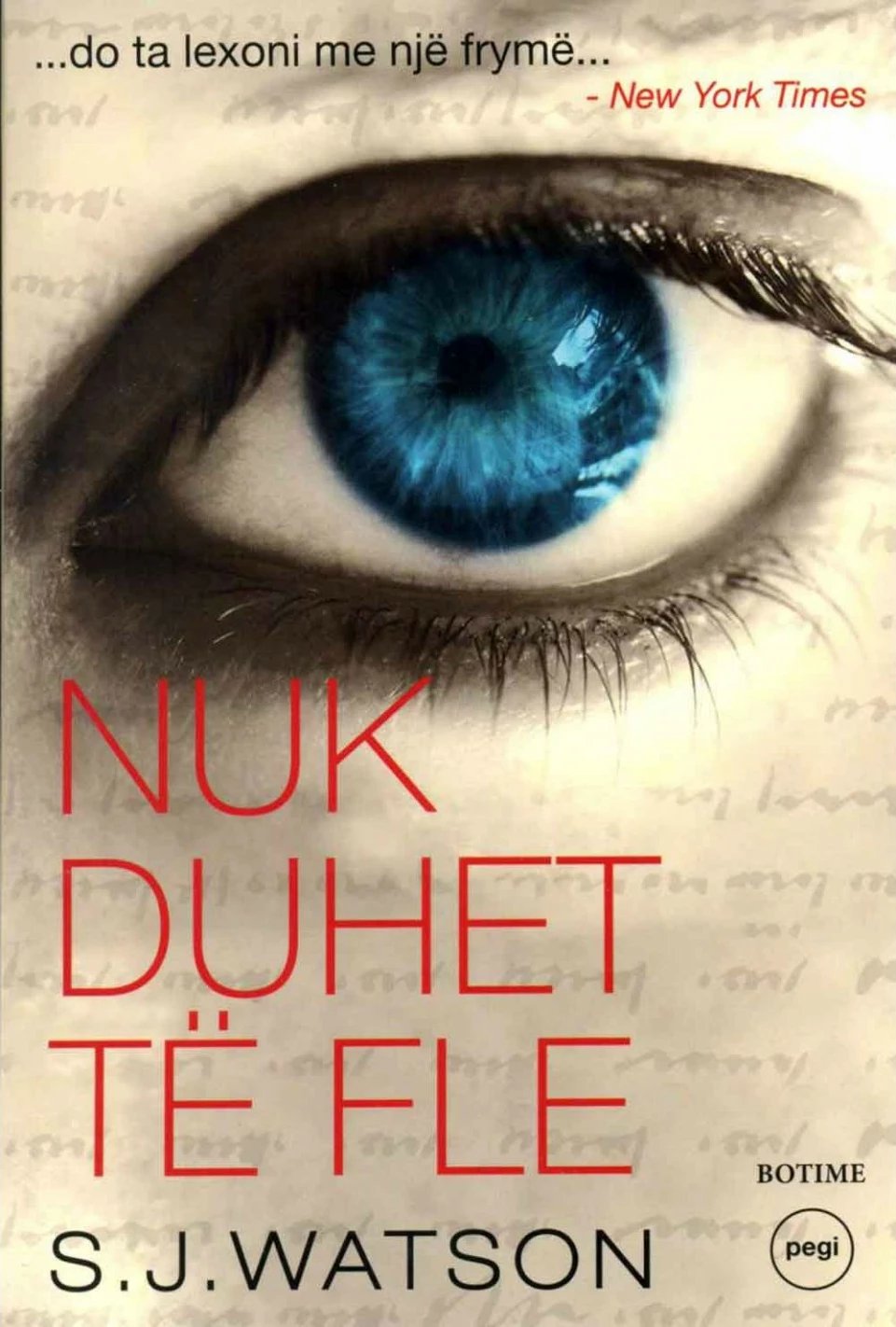 Nuk Duhet Te Fle - S.j. Watson