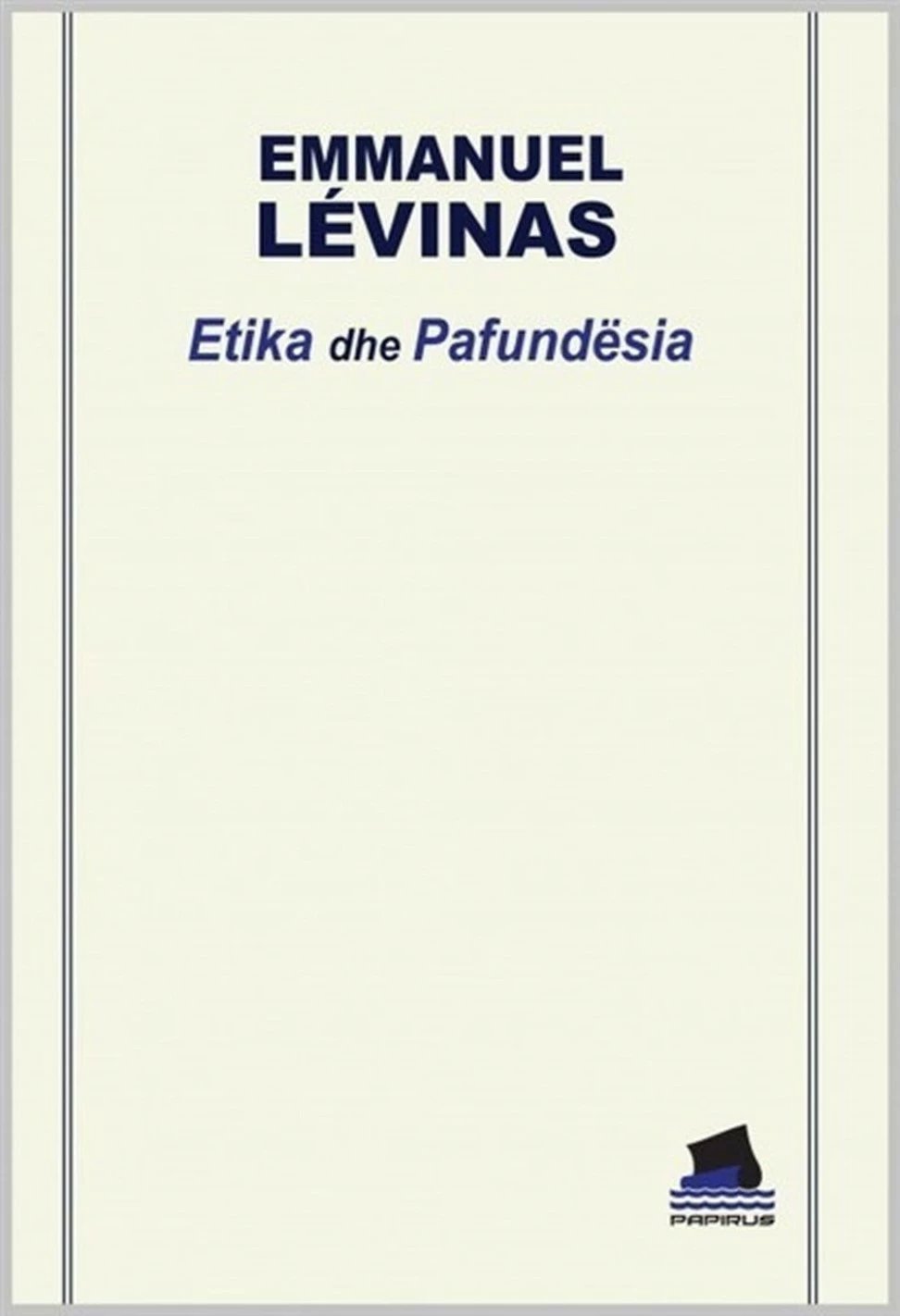 Etika Dhe Pafundesia - Emmanuel Levinas