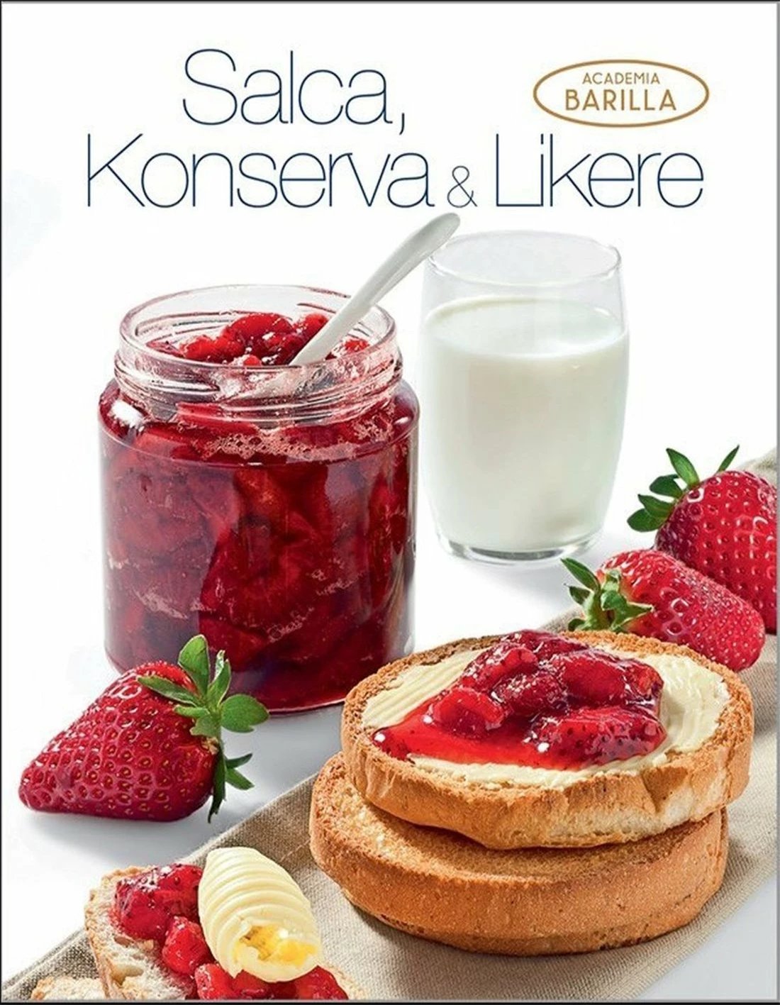 Salca, Konserva & Likere - Akademia Barilla