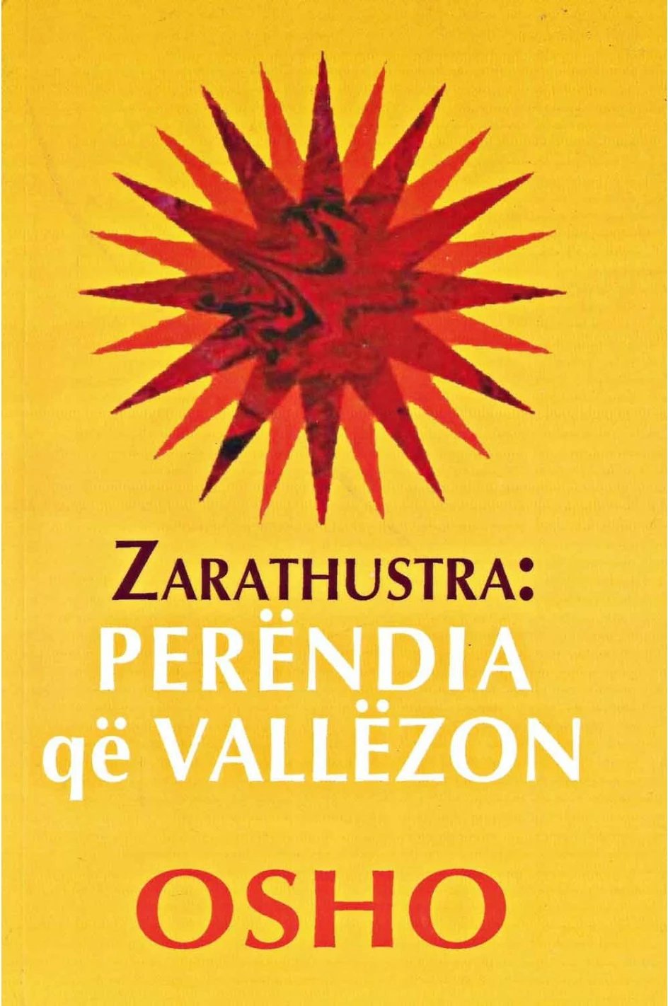 Zarathustra Perendia Qe Vallezon - Osho Osho