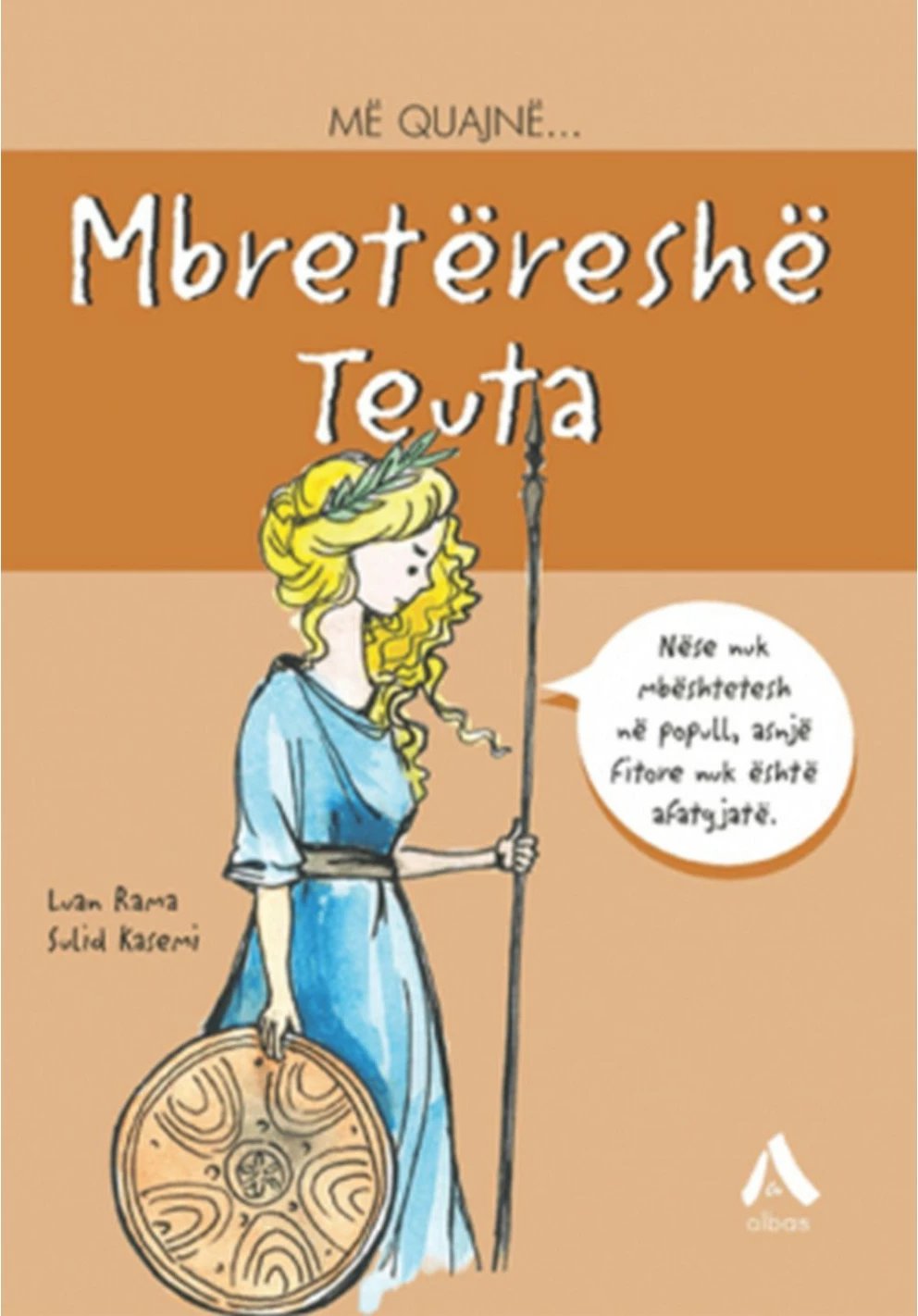 Me Quajne Mbretereshe Teuta - Luan Rama