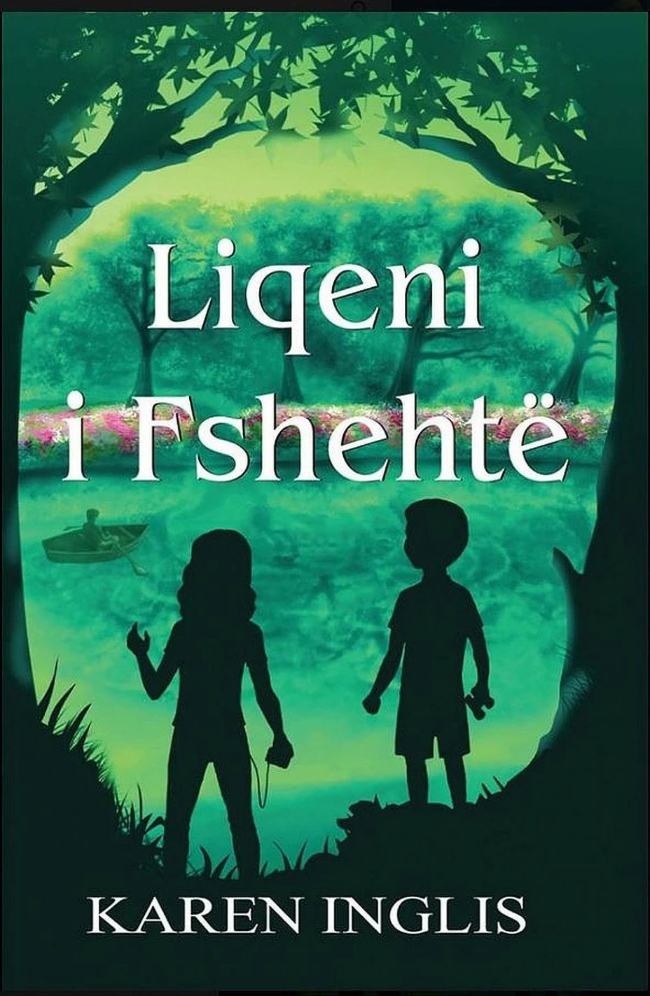 Liqeni I Fshehte - Karen Inglis