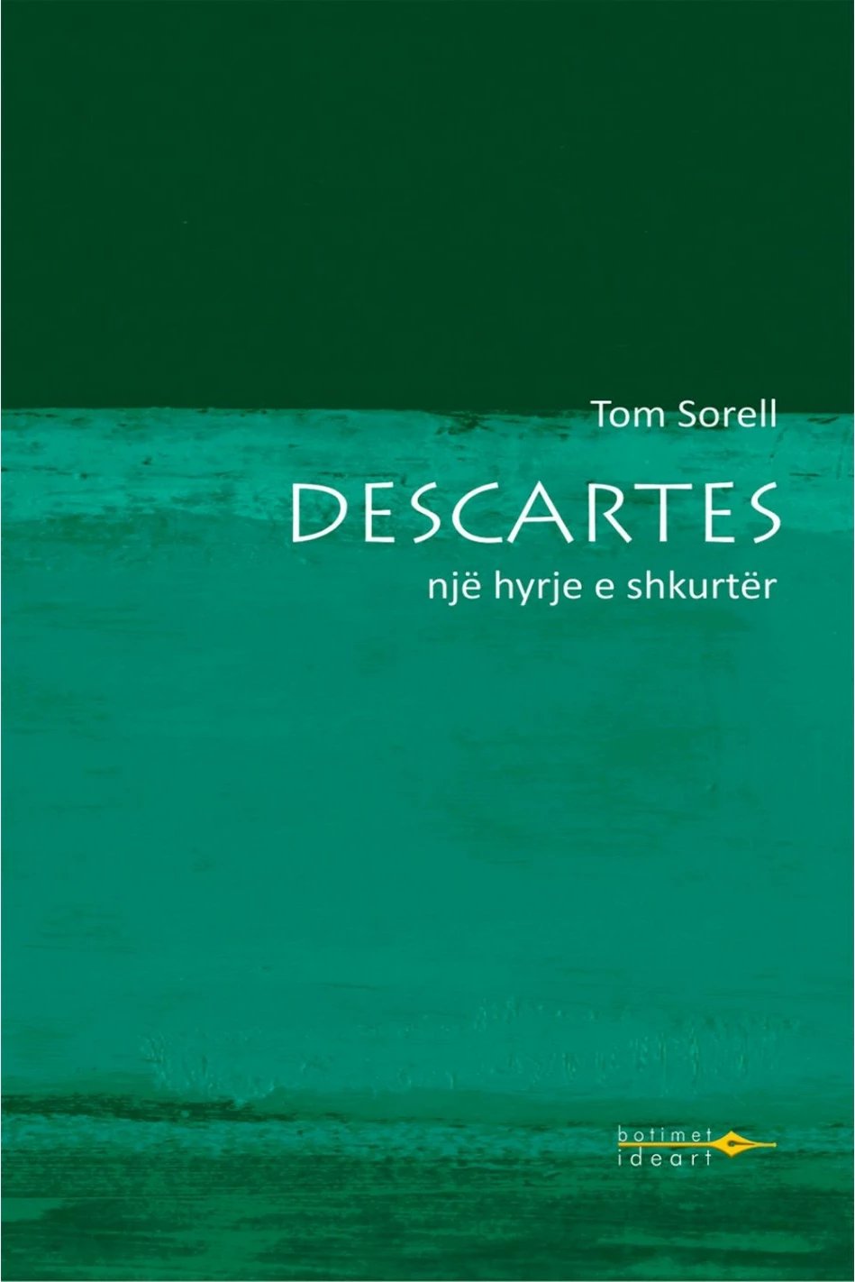 Descartes Nje Hyrje E Shkurter - Tom Sorell