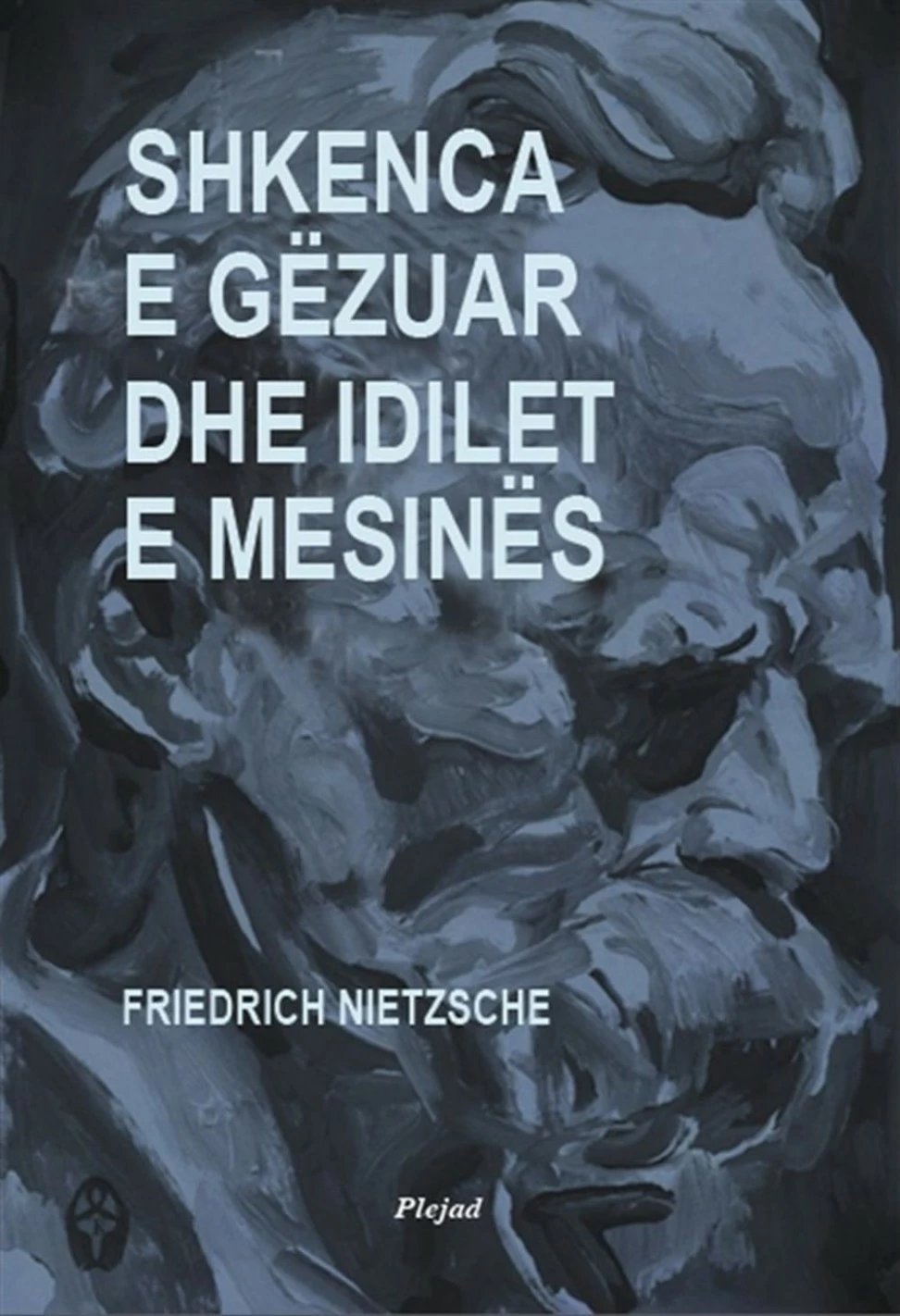 Shkenca E Gezuar Dhe Idilet E Mesines - Friedrich Nietzsche