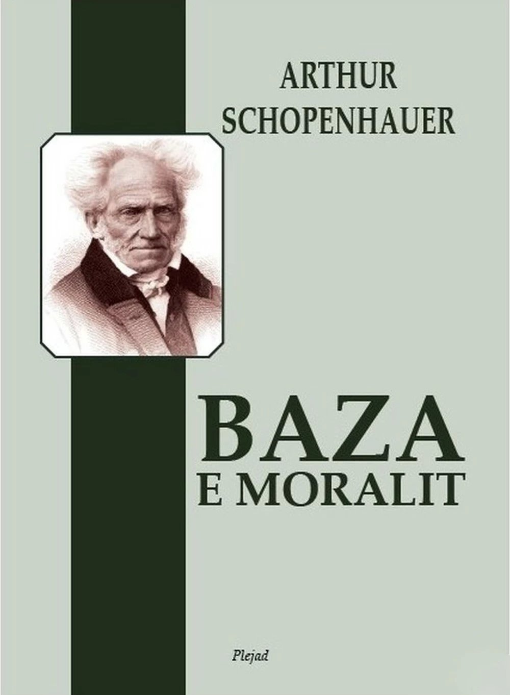 Baza E Moralit - Arthur Schopenhauer