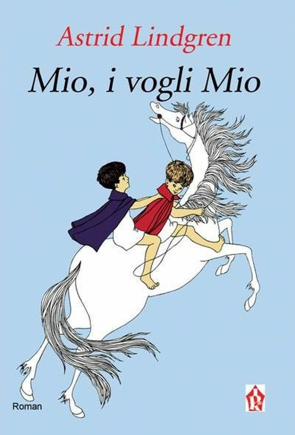 Mio I Vogli Mio - Astrid Lindgren