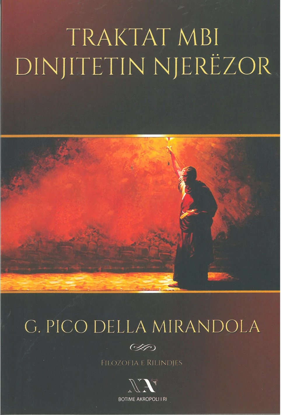Traktat Mbi Dinjitetin Njerezor - Giovanni Pico Della Mirandola