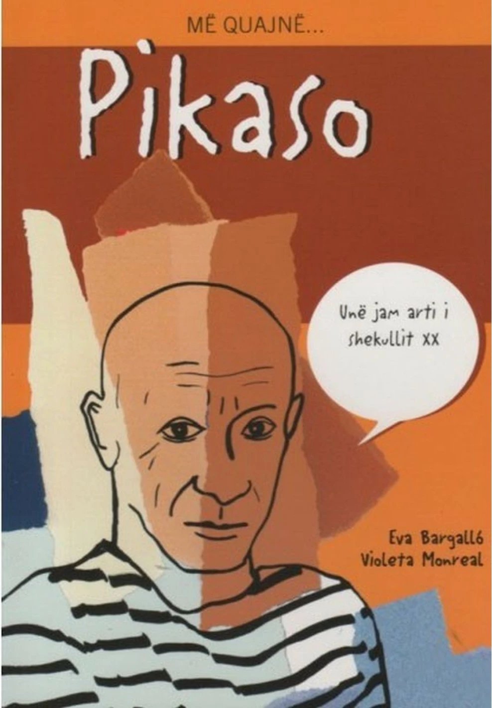 Me Quajne Pikaso - Eva Bargallo