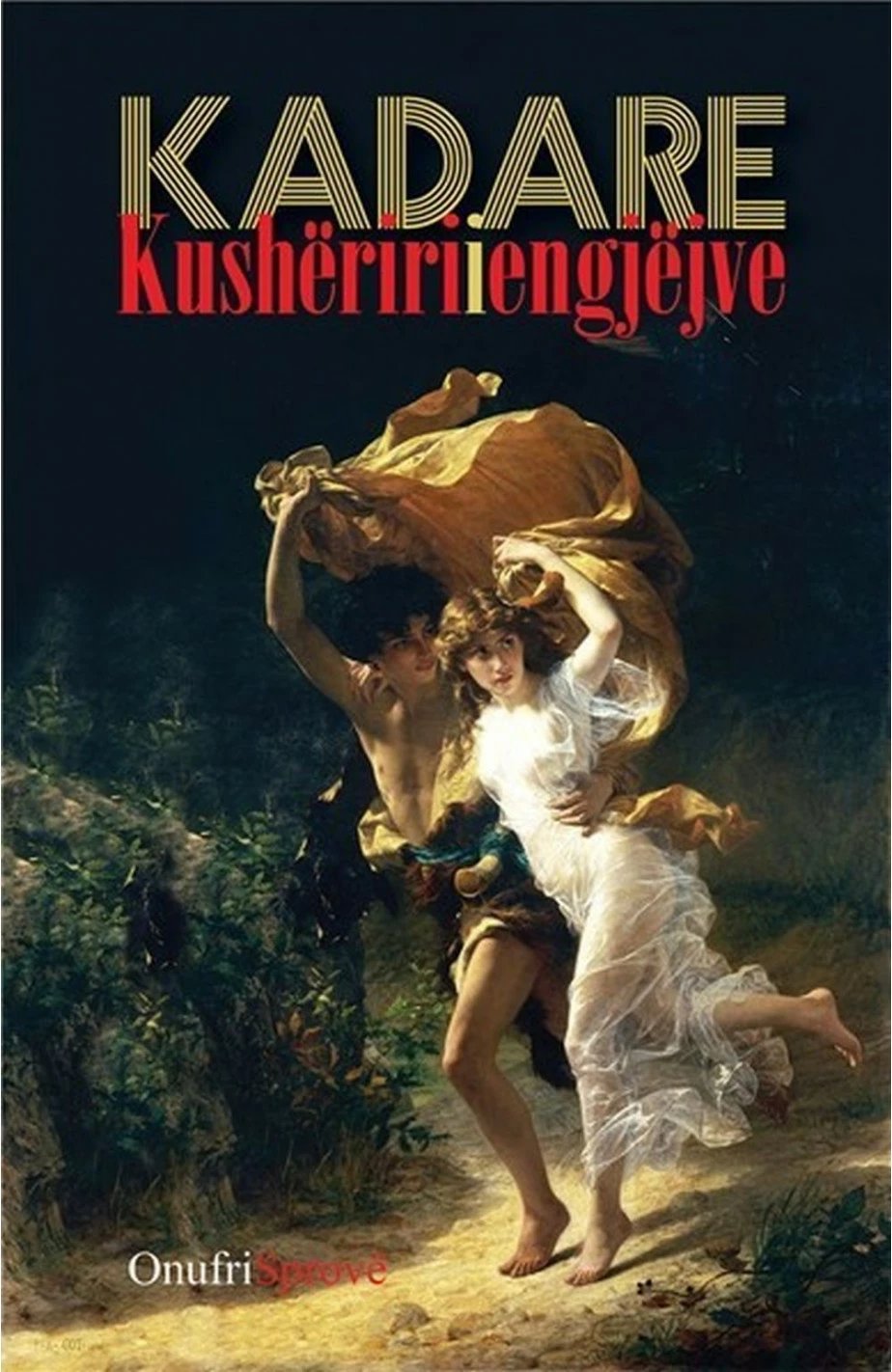 Kusheriri I Engjejve - Ismail Kadare