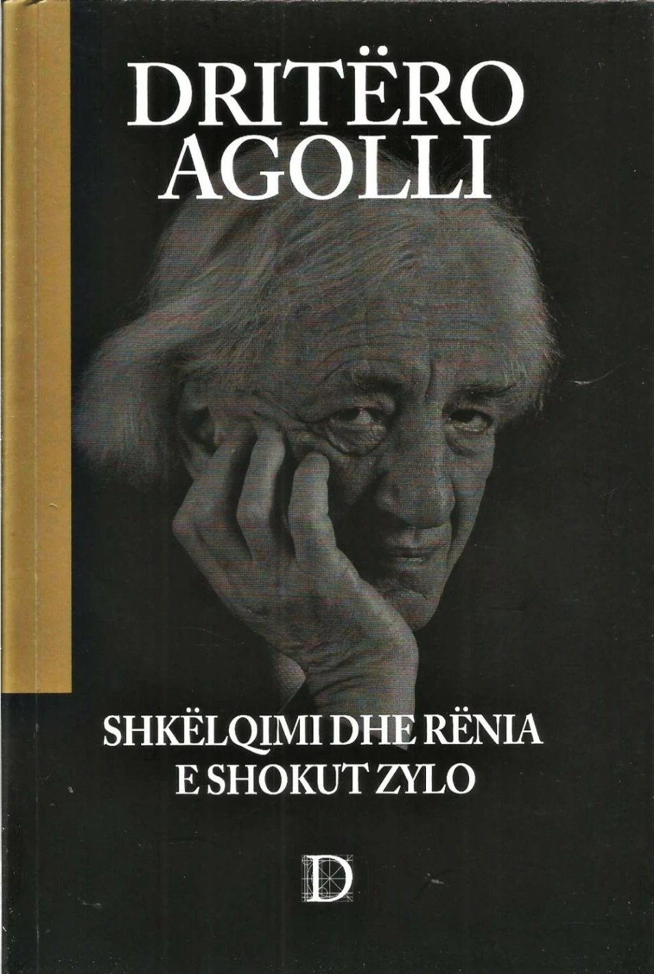 Shkelqimi Dhe Renia E Shokut Zylo - Dritero Agolli