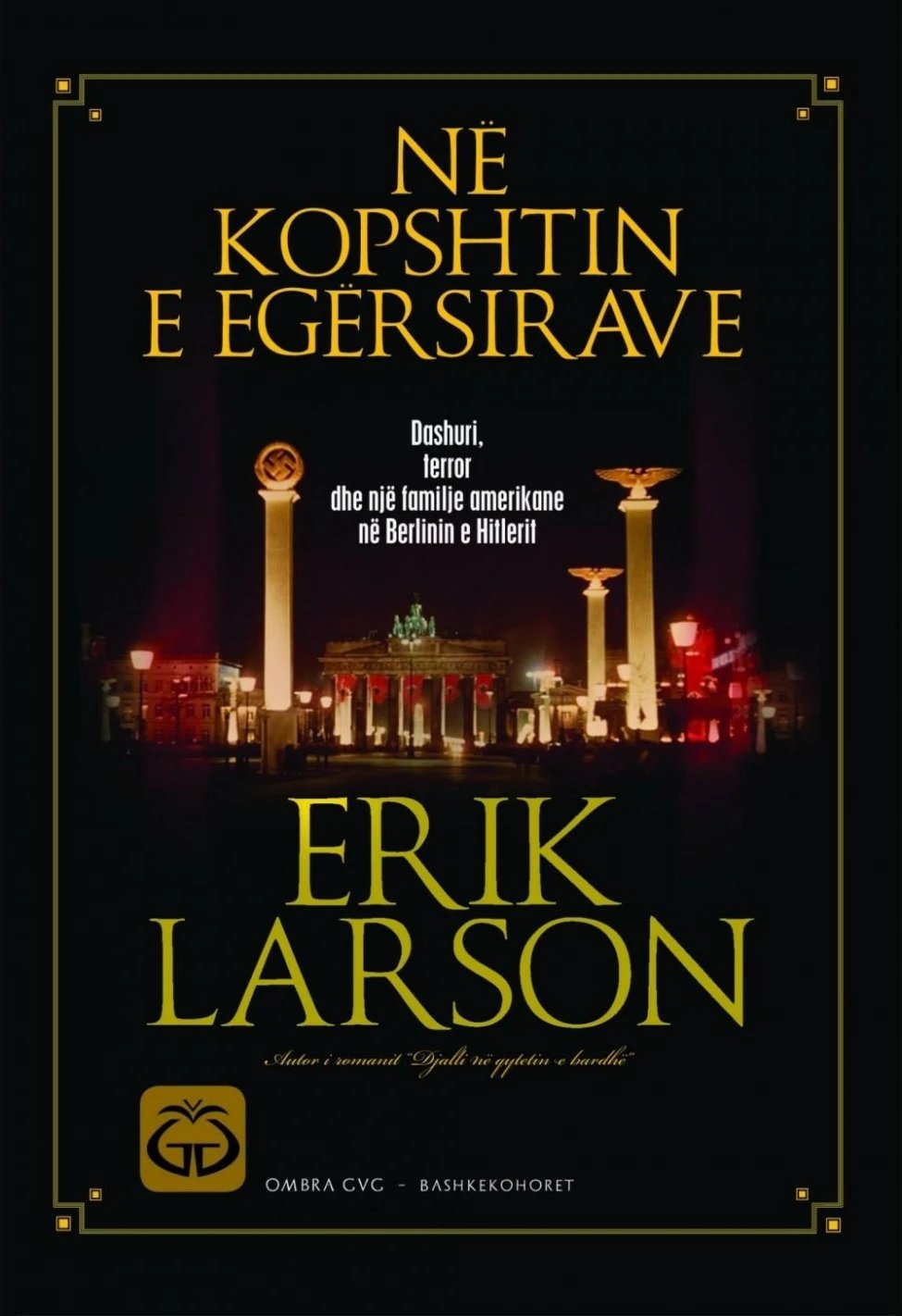 Ne Kopshtin E Egersirave - Erik Larson