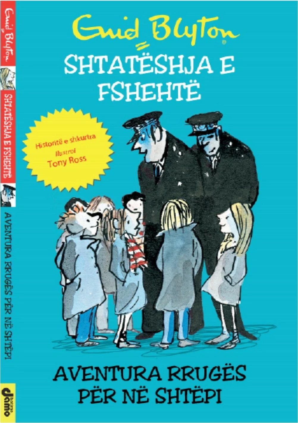 Shtateshja E Fshehte Aventura Rruges Per Ne Shtepi - Enid Blyton