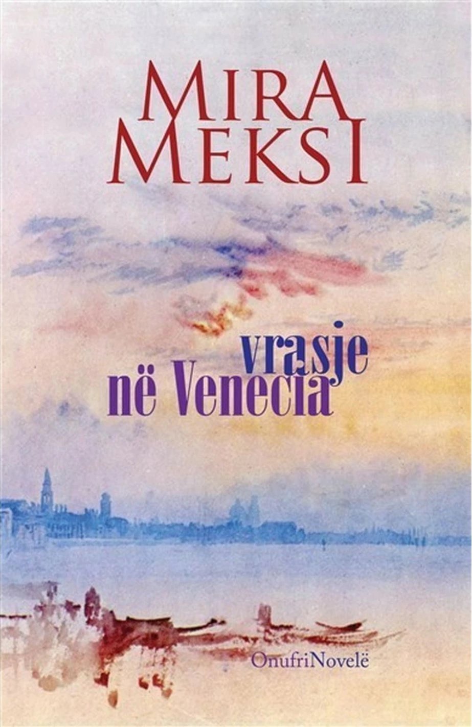 Vrasje Ne Venecia - Mira Meksi