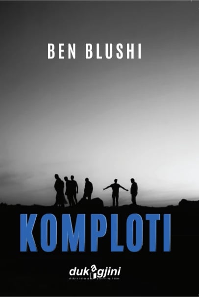Komploti, autori Ben Blushi