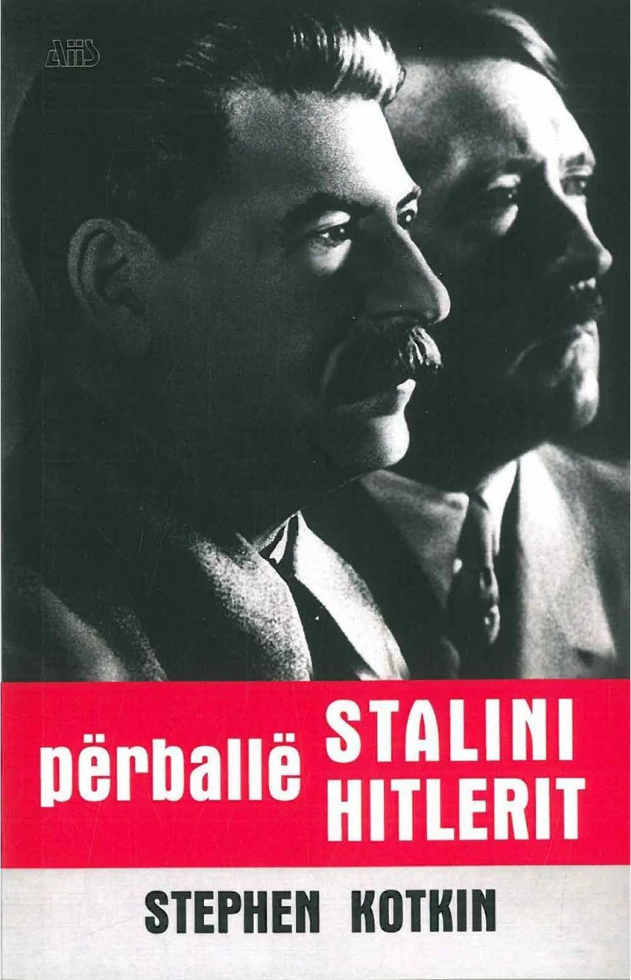 Stalini Perballe Hitlerit - Stephen Kotkin