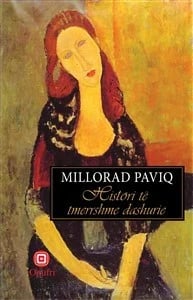 Histori Te Tmerrshme Dashurie - Millorad Paviq