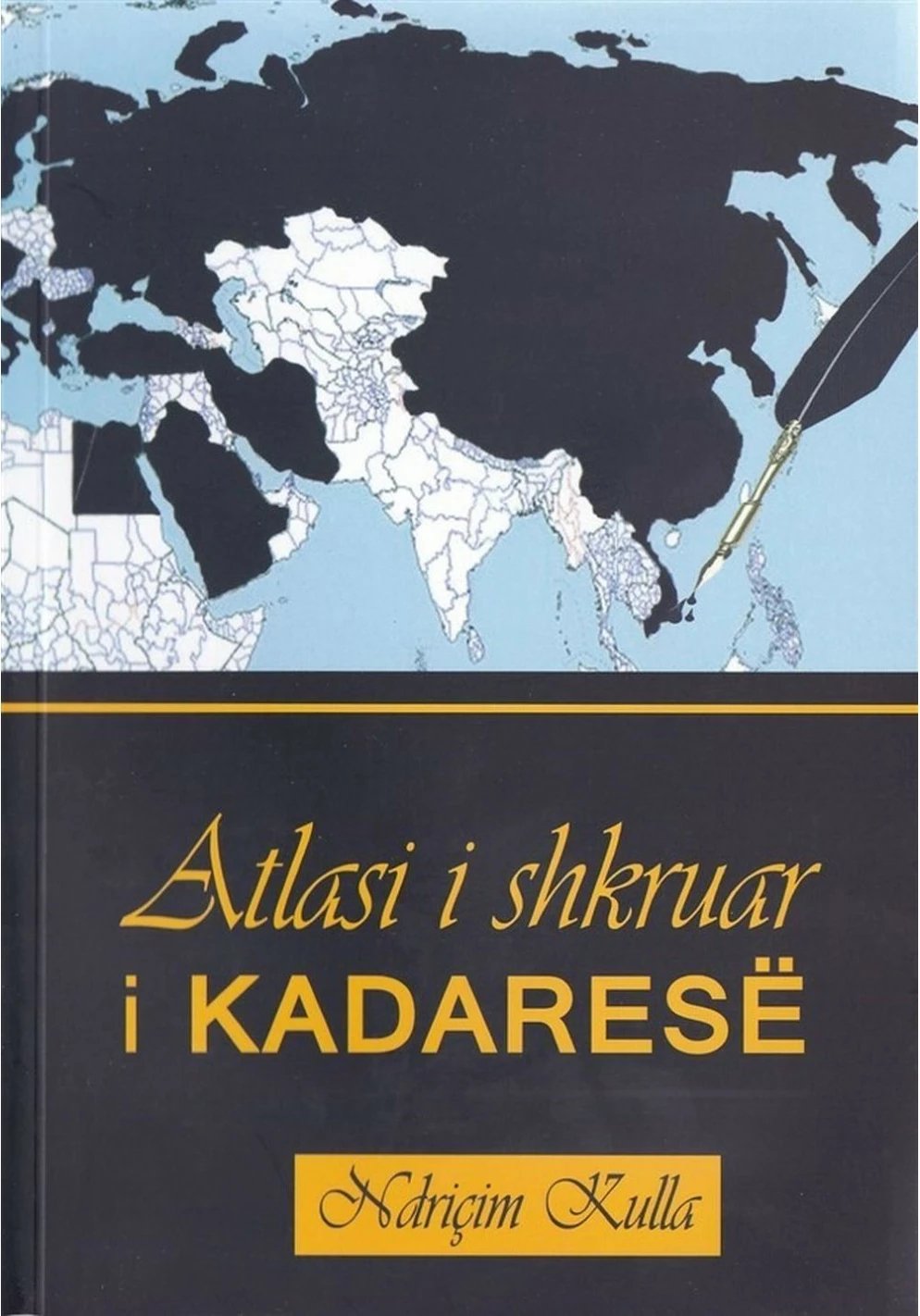 Atlas I Shkruar I Kadarese - Ndricim Kulla