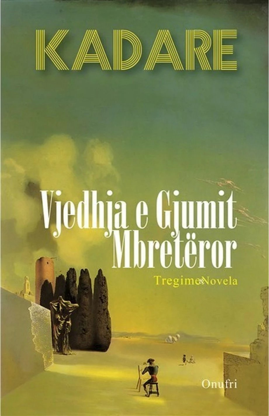 Vjedhja E Gjumit Mbreteror - Ismail Kadare