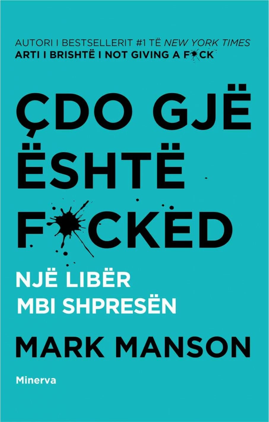 Cdo Gje Eshte Fucked - Mark Manson