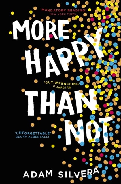 More Happy Than Not - ADAM SILVERA 