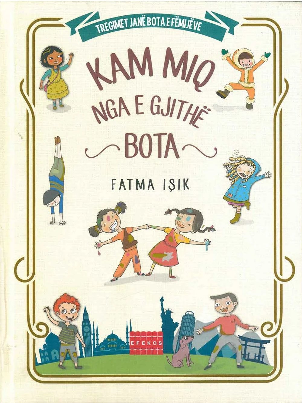 Kam Miq Nga E Gjithe Bota - Fatma Isik