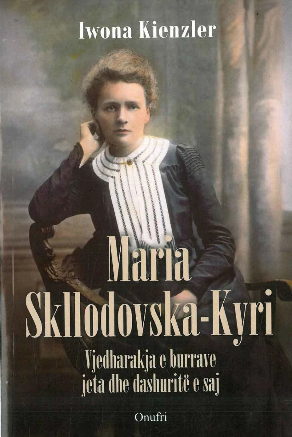 Maria Skllodovska Kyri - Iwona Kienzler