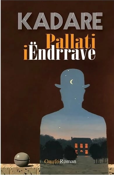Pallati I Endrrave - Ismail Kadare