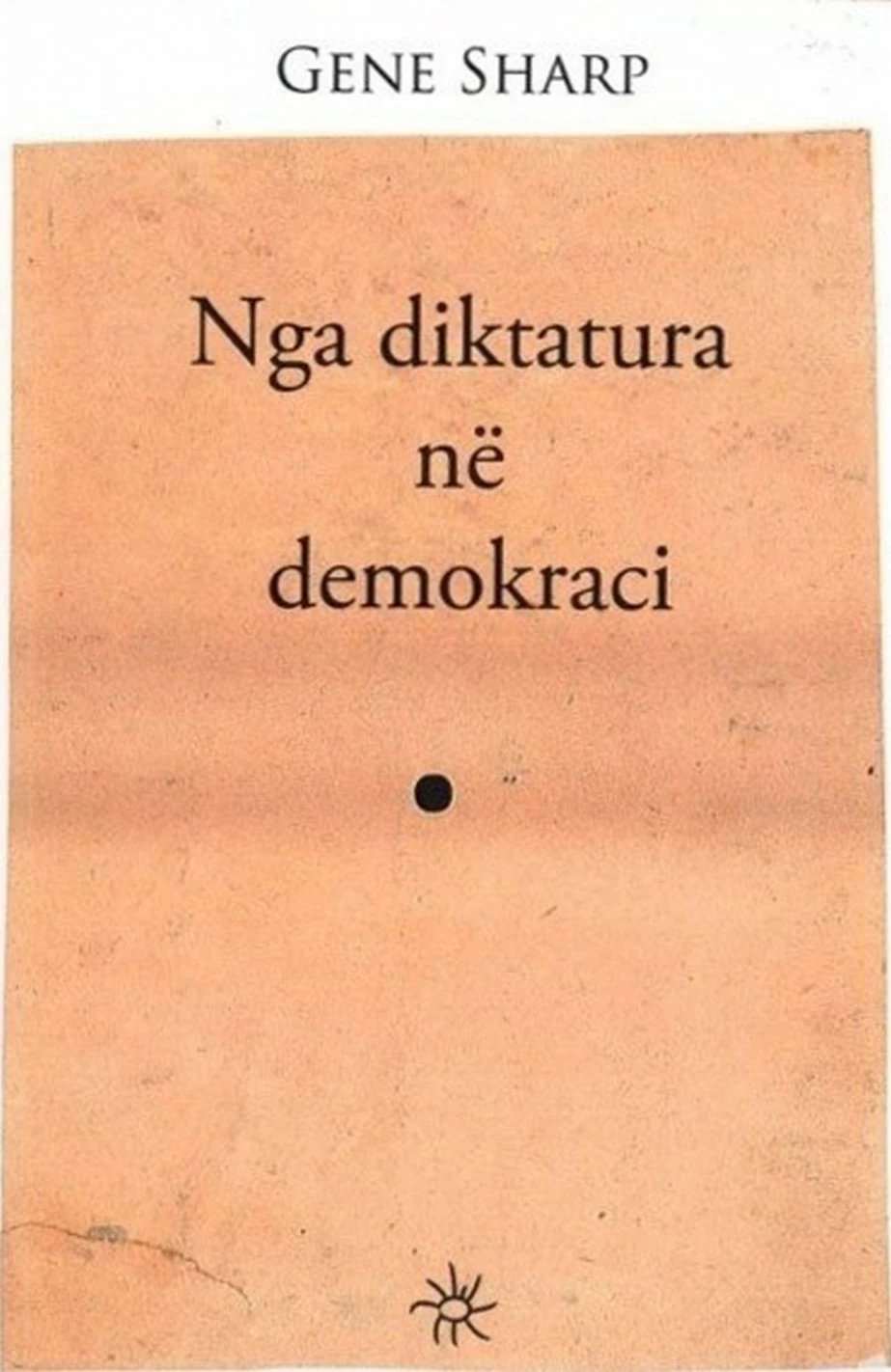 Nga Diktatura Ne Demokraci - Gene Sharp