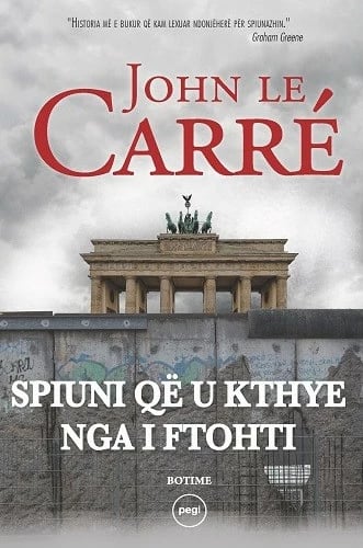 Spiuni Qe U Kthye Nga I Ftohti - John Le Carre