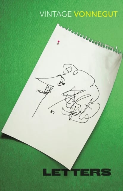 Kurt Vonnegut Letters - KURT VONNEGUT