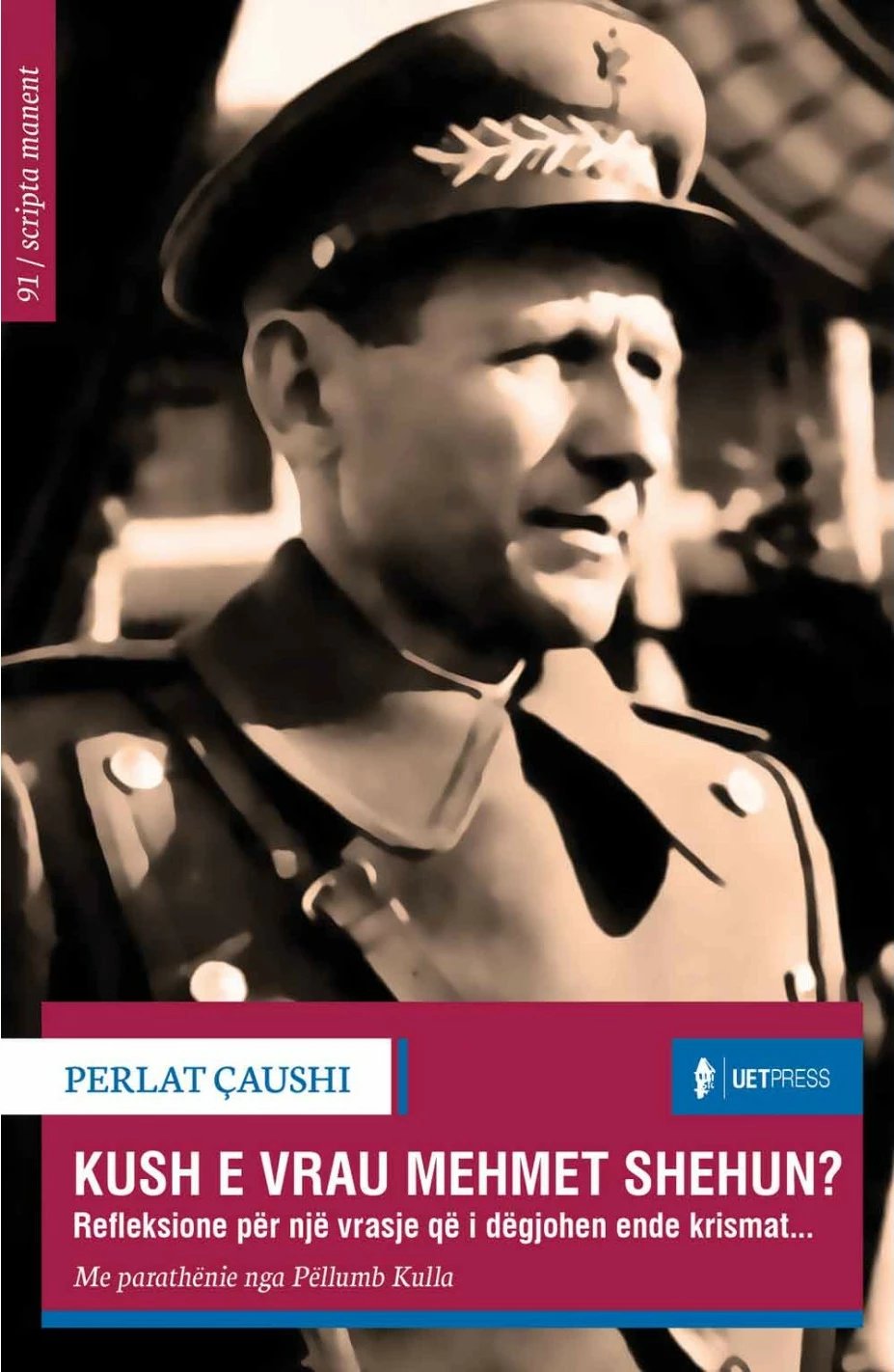 Kush E Vrau Mehmet Shehun? - Perlat Caushi