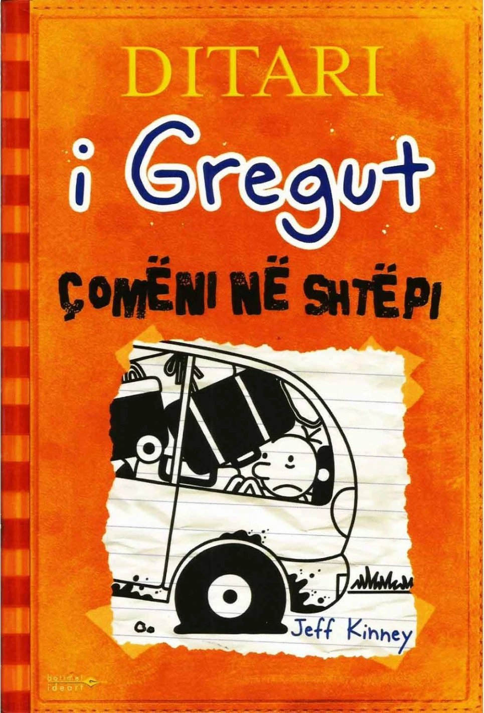 Ditari I Gregut 9 Comeni Ne Shtepi - Jeff Kinney