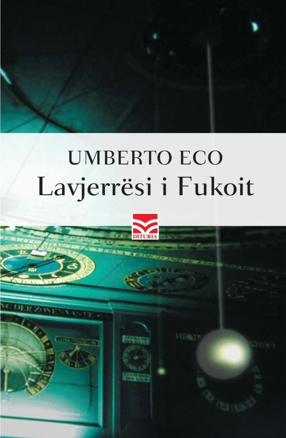 Lavjerresi I Fukoit - Umberto Eco