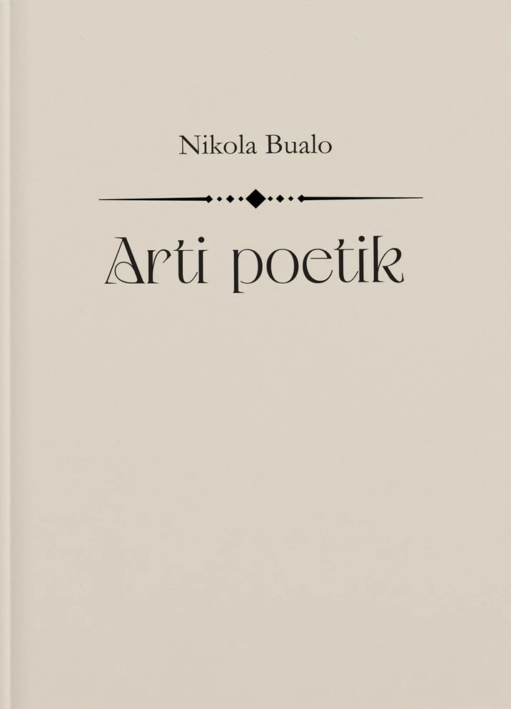 Arti poetik, autori Nikola Bualo