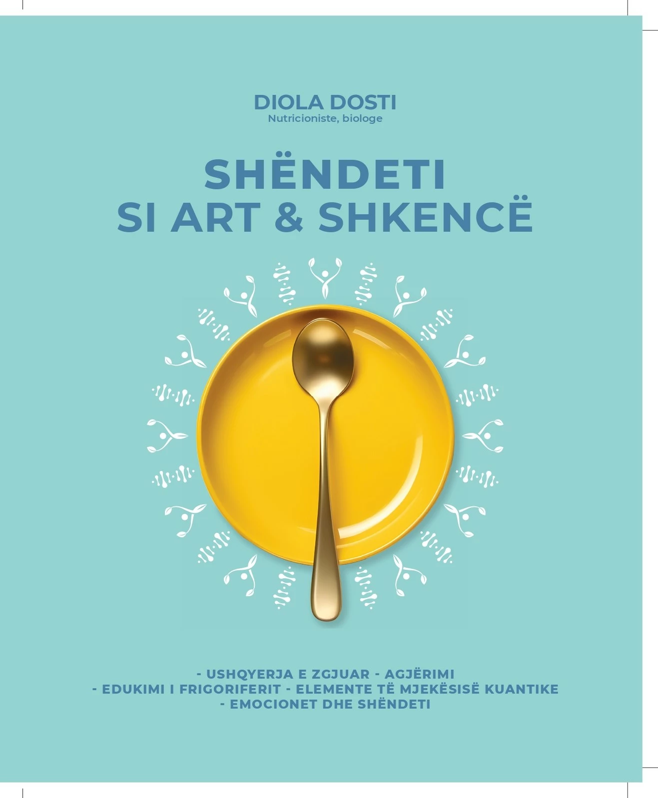 Shëndeti si art dhe shkencë, autori Diola Dosti Baftiu